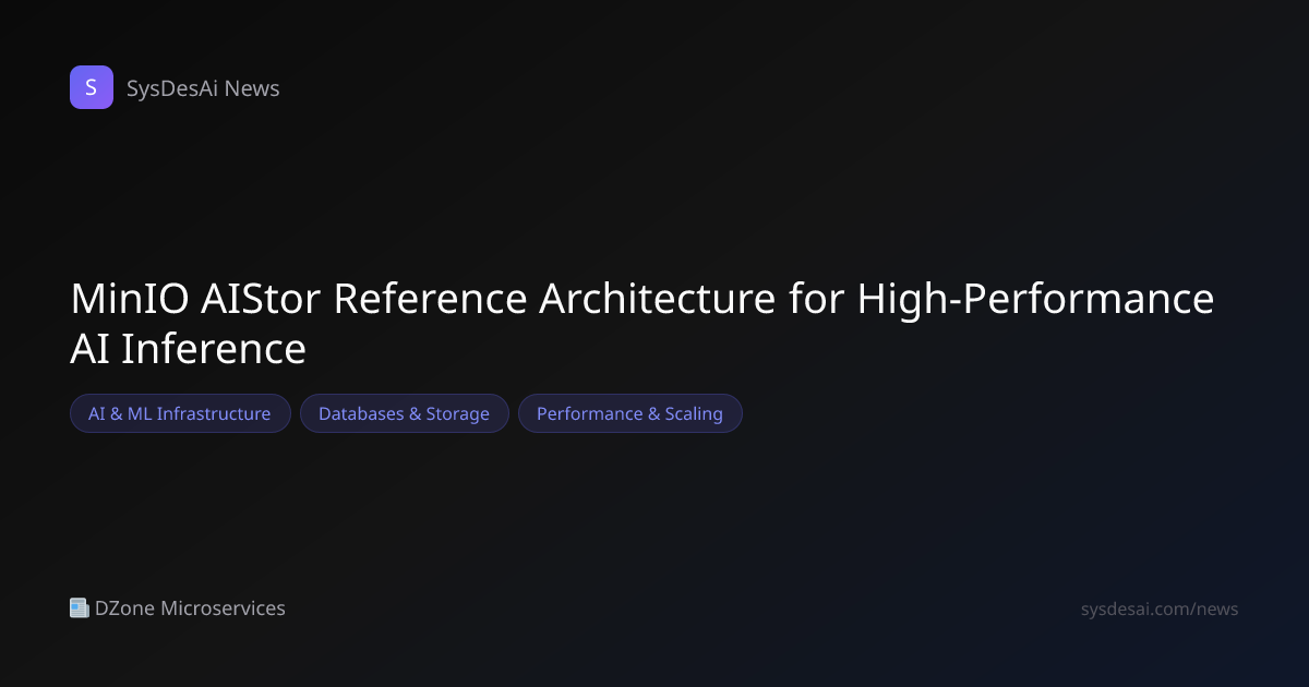 MinIO AIStor Reference Architecture for High-Performance AI Inference ...
